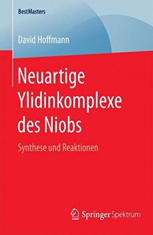 Neuartige Ylidinkomplexe des Niobs: Synthese und Reaktionen