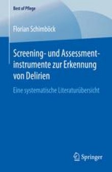 Screening- und Assessmentinstrumente zur Erkennung von Delirien: Eine systematische Literaturübersicht