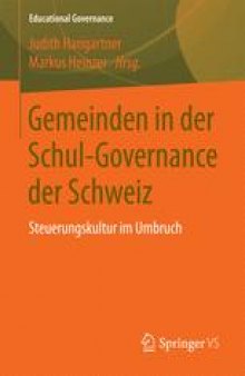 Gemeinden in der Schul-Governance der Schweiz: Steuerungskultur im Umbruch