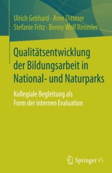 Qualitätsentwicklung der Bildungsarbeit in National- und Naturparks: Kollegiale Begleitung als Form der internen Evaluation