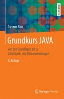 Grundkurs JAVA: Von den Grundlagen bis zu Datenbank- und Netzanwendungen