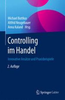 Controlling im Handel: Innovative Ansätze und Praxisbeispiele