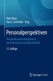 Personalperspektiven: Human Resource Management und Führung im ständigen Wandel
