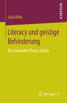 Literacy und geistige Behinderung: Eine Grounded-Theory-Studie
