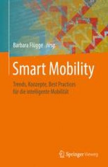Smart Mobility: Trends, Konzepte, Best Practices für die intelligente Mobilität