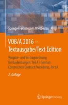 VOB/A 2016 - Textausgabe/Text Edition: Vergabe- und Vertragsordnung für Bauleistungen, Teil A / German Construction Contract Procedures, Part A