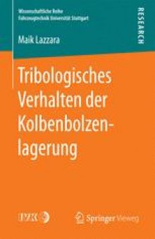 Tribologisches Verhalten der Kolbenbolzenlagerung