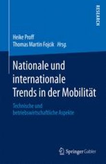 Nationale und internationale Trends in der Mobilität: Technische und betriebswirtschaftliche Aspekte
