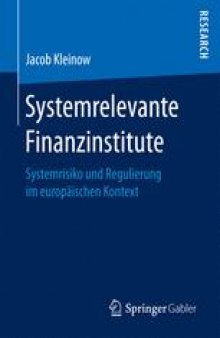 Systemrelevante Finanzinstitute: Systemrisiko und Regulierung im europäischen Kontext