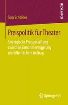 Preispolitik für Theater: Strategische Preisgestaltung zwischen Einnahmesteigerung und öffentlichem Auftrag