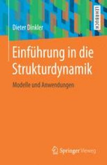Einführung in die Strukturdynamik: Modelle und Anwendungen