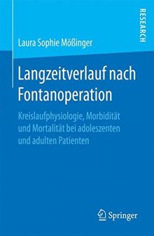 Langzeitverlauf nach Fontanoperation: Kreislaufphysiologie, Morbidität und Mortalität bei adoleszenten und adulten Patienten