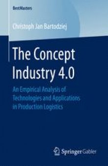 The Concept Industry 4.0 : An Empirical Analysis of Technologies and Applications in Production Logistics