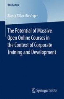 The Potential of Massive Open Online Courses in the Context of Corporate Training and Development