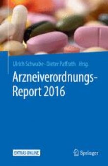 Arzneiverordnungs-Report 2016: Aktuelle Daten, Kosten, Trends und Kommentare