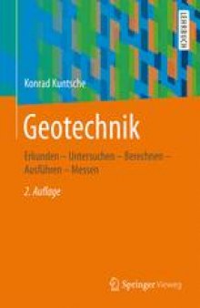 Geotechnik: Erkunden - Untersuchen - Berechnen - Ausführen - Messen