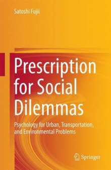 Prescription for Social Dilemmas: Psychology for Urban, Transportation, and Environmental Problems