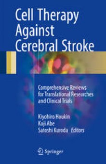 Cell Therapy Against Cerebral Stroke: Comprehensive Reviews for Translational Researches and Clinical Trials