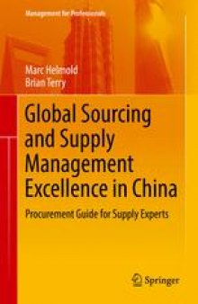 Global Sourcing and Supply Management Excellence in China: Procurement Guide for Supply Experts