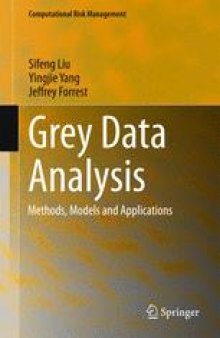 Grey Data Analysis : Methods, Models and Applications