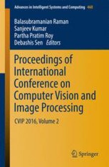 Proceedings of International Conference on Computer Vision and Image Processing: CVIP 2016, Volume 2