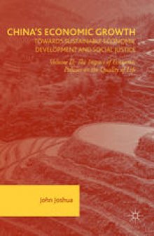 China's Economic Growth: Towards Sustainable Economic Development and Social Justice: Volume II: The Impact of Economic Policies on the Quality of Life