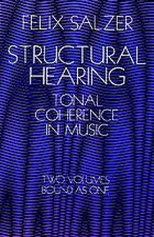 Structural hearing : tonal coherence in music