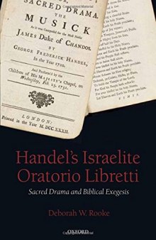 Handel’s Israelite Oratorio Libretti: Sacred Drama and Biblical Exegesis