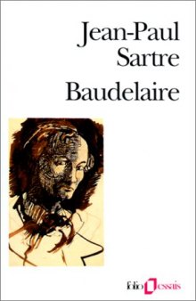 Baudelaire Sartre (Folio Essais) (English and French Edition)