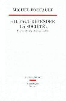 Il faut défendre la société - Cours au Collège de France, 1975-1976