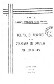 Bolivia, el Petróleo y la Standard Oil Company