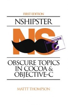 NSHipster: Obscure Topics in Cocoa & Objective C