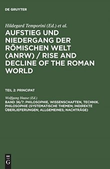 Philosophie, Wissenschaften, Technik, Teilbd. 7. Philosophie (Systematische Themen; Indirekte Uberlieferungen; Allgemeines; Nachtrage) (German Edition)