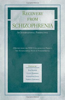 Recovery from Schizophrenia: An International Perspective: A Report from the WHO Collaborative Project, the International Study of Schizophrenia