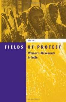 Fields of Protest: Women’s Movements in India