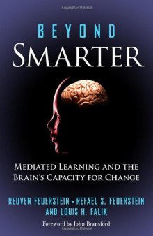 Beyond Smarter: Mediated Learning and the Brain’s Capacity for Change
