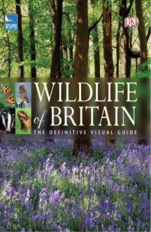Dorling Kindersley. RSPB Wildlife of Britain