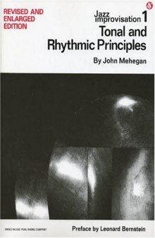 JAZZ IMPROVISATION NO 1 MEHEGAN: TONAL & RHYTHMIC PRINCIPLES
