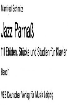 Jazz-Parnaß / 1 111 Etüden, Stücke und Studien für Klavier.