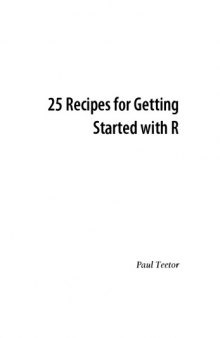 25 Recipes for getting started with R
