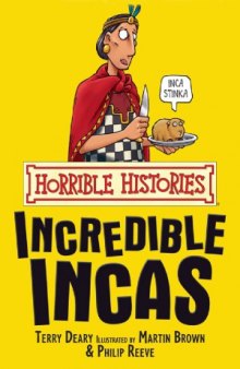 Horrible Histories  The Incredible Incas