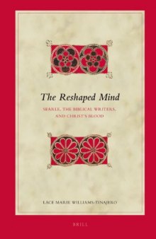 The Reshaped Mind: Searle, the Biblical Writers, and Christ's Blood (Biblical Interpretation Series)