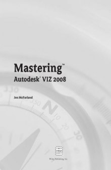 Mastering Autodesk VIZ 2008 (Mastering)