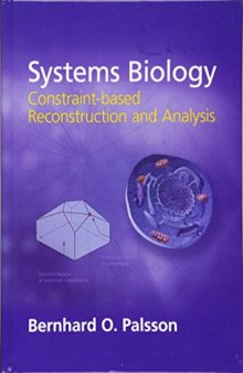 Systems Biology: Constraint-Based Reconstruction and Analysis
