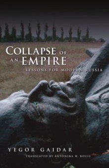 Collapse of an Empire  Lessons for Modern Russia