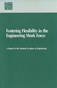 Fostering Flexibility in the Engineering Work Force.