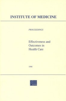 Effectiveness and Outcomes in Health Care : Proceedings of an Invitational Conference.