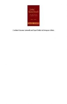 Cardinal Giacomo Antonelli and papal politics in European affairs