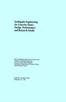 Earthquake engineering for concrete dams : design, performance, and research needs