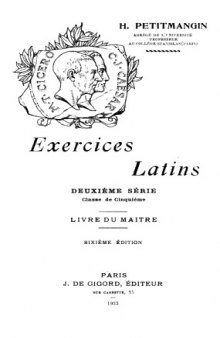 Exercices latins. Deuxième série. Classe de cinquième. Livre du maître